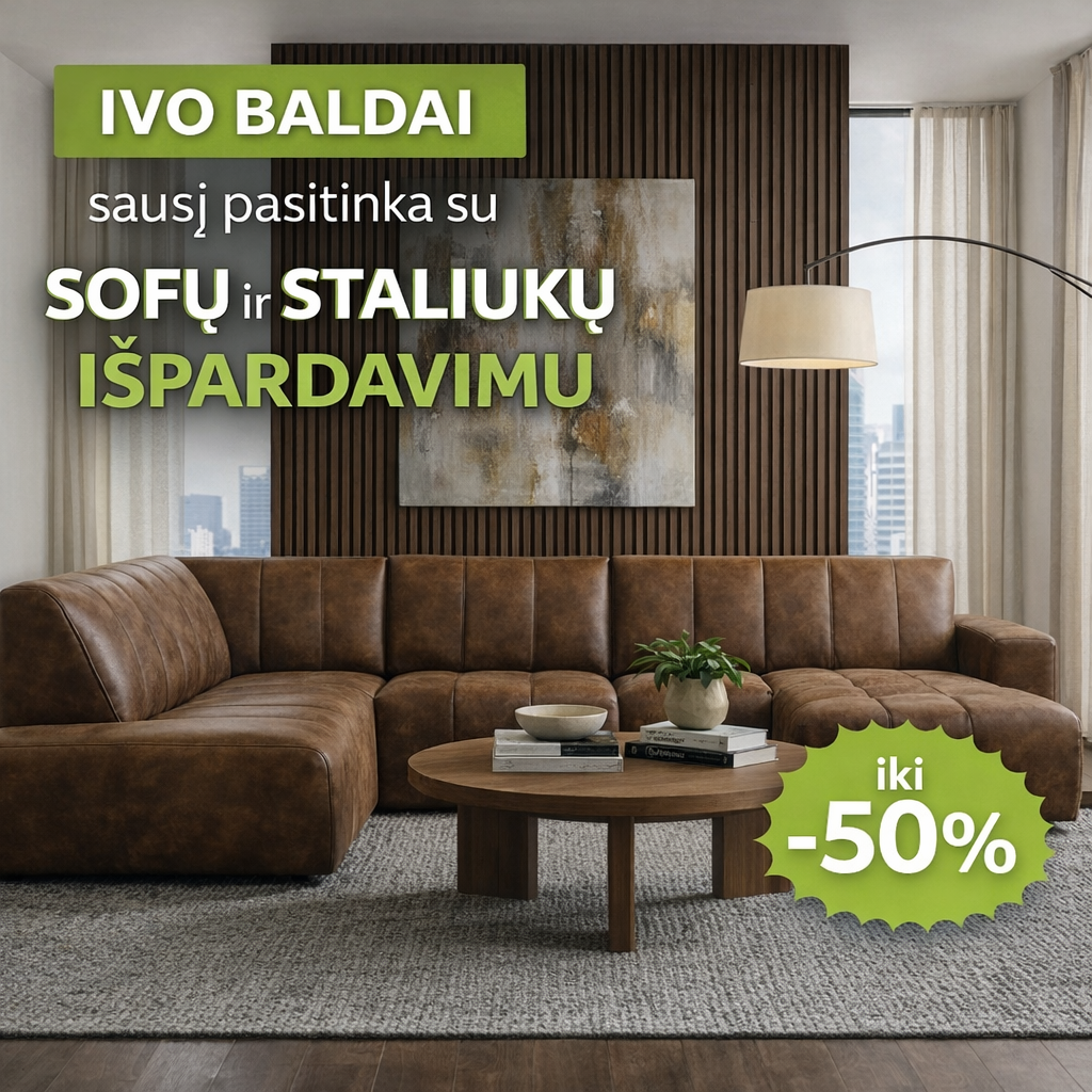 IVO BALDAI SAUSIS IKI 50%